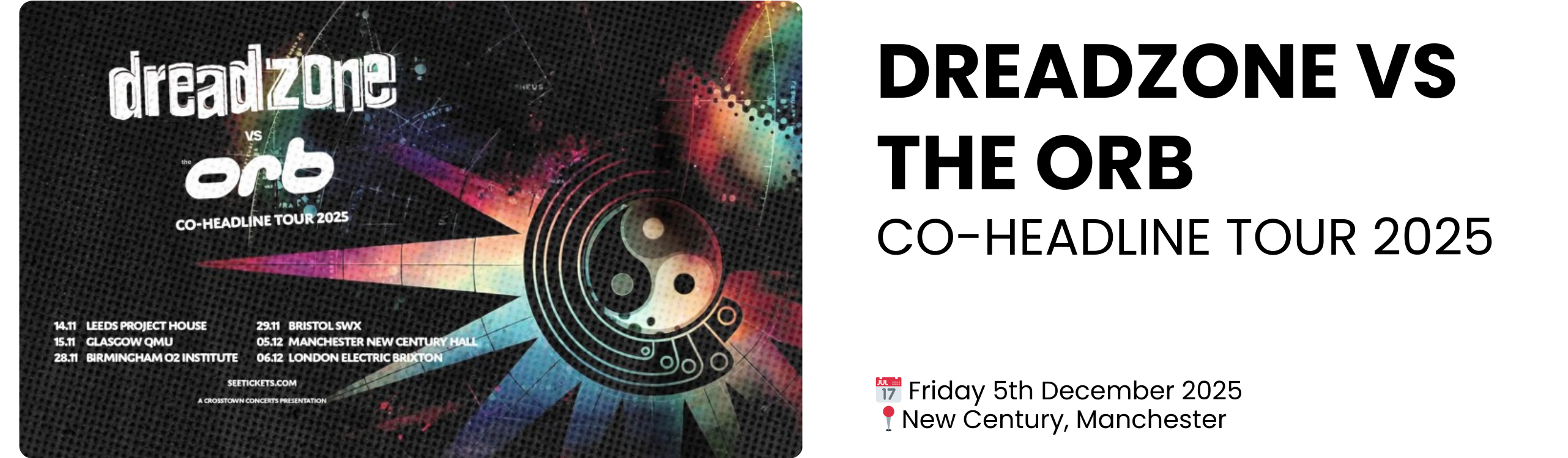 dreadzone vs the orb co-headline tour 2025  📅 Friday 5th December 2025 📍New Century, Manchester
