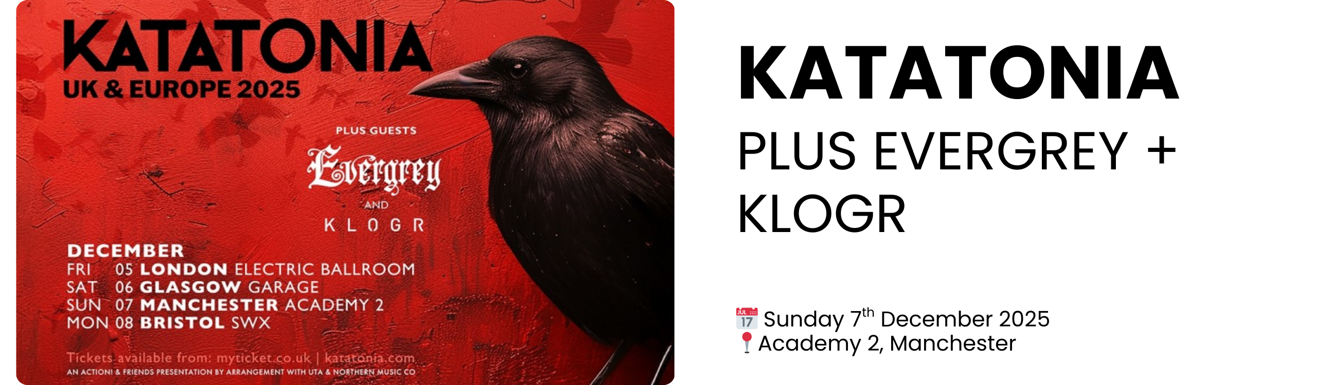 katatonia plus evergrey + klogr  📅 Sunday 7th December 2025 📍Academy 2, Manchester