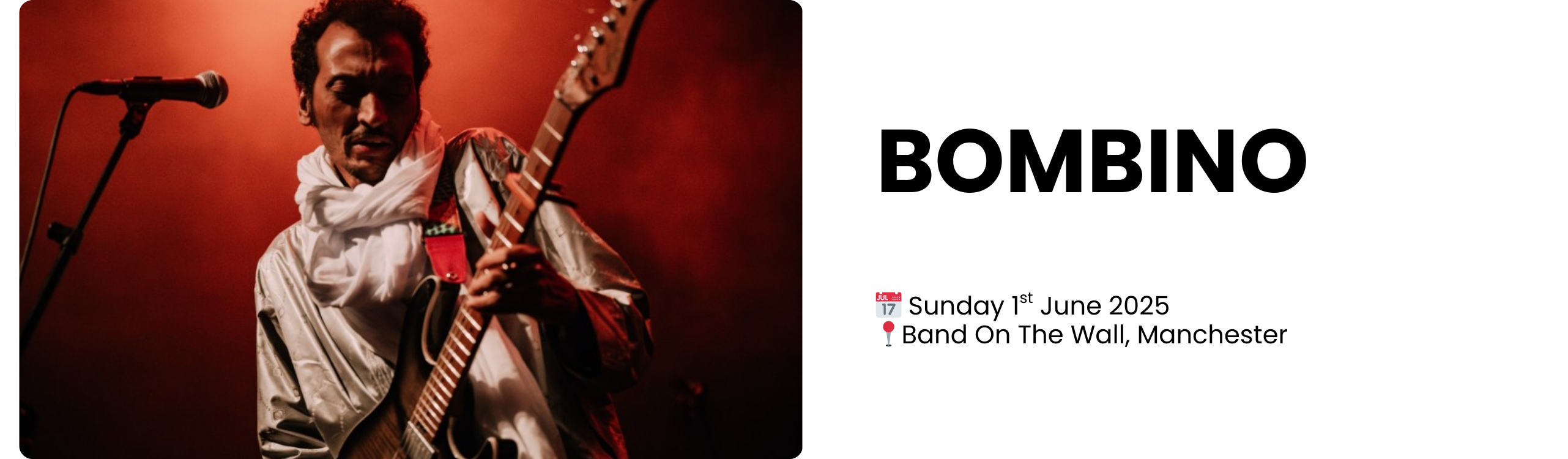 bombino  📅 Sunday 1st June 2025 📍Band On The Wall, Manchester