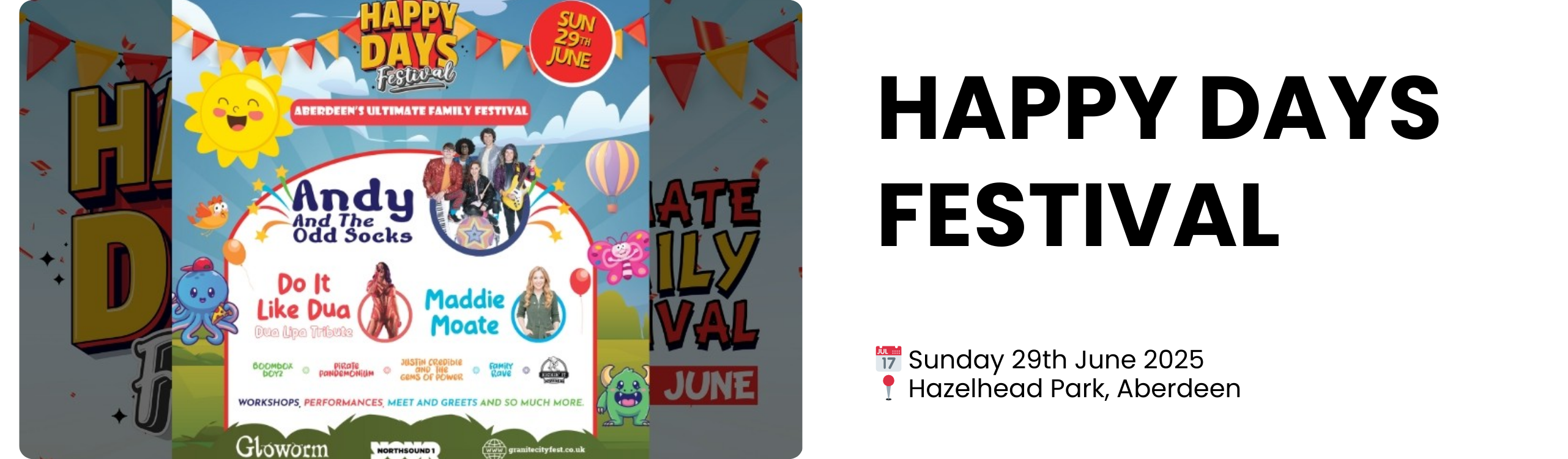 HAPPY DAYS FESTIVAL  📅 Sunday 29th June 2025 📍 Hazelhead Park, Aberdeen