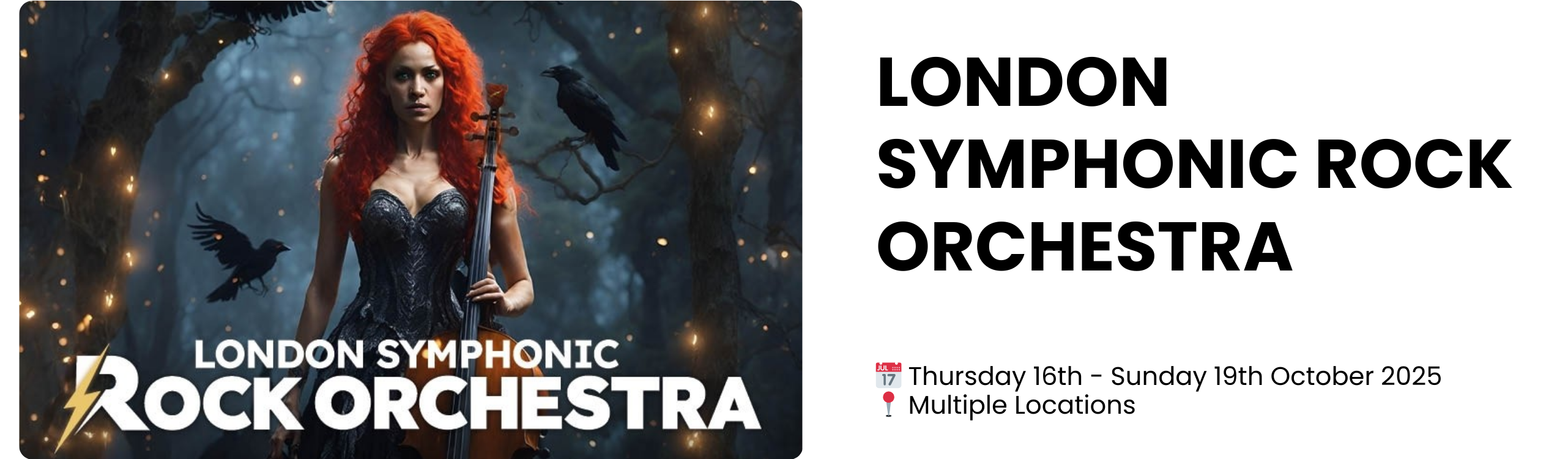 london symphonic rock orchestra  📅 Thursday 16th - Sunday 19th October 2025 📍 Multiple Locations