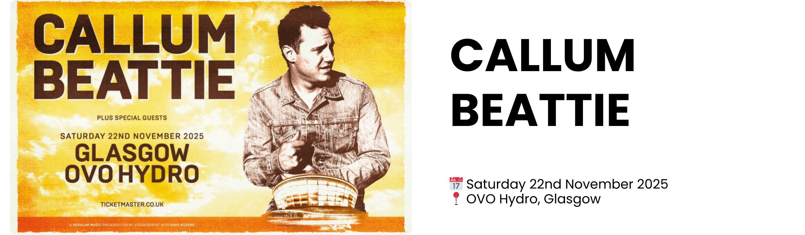 CALLUM BEATTIE  📅 Saturday 22nd November 2025 📍 OVO Hydro, Glasgow