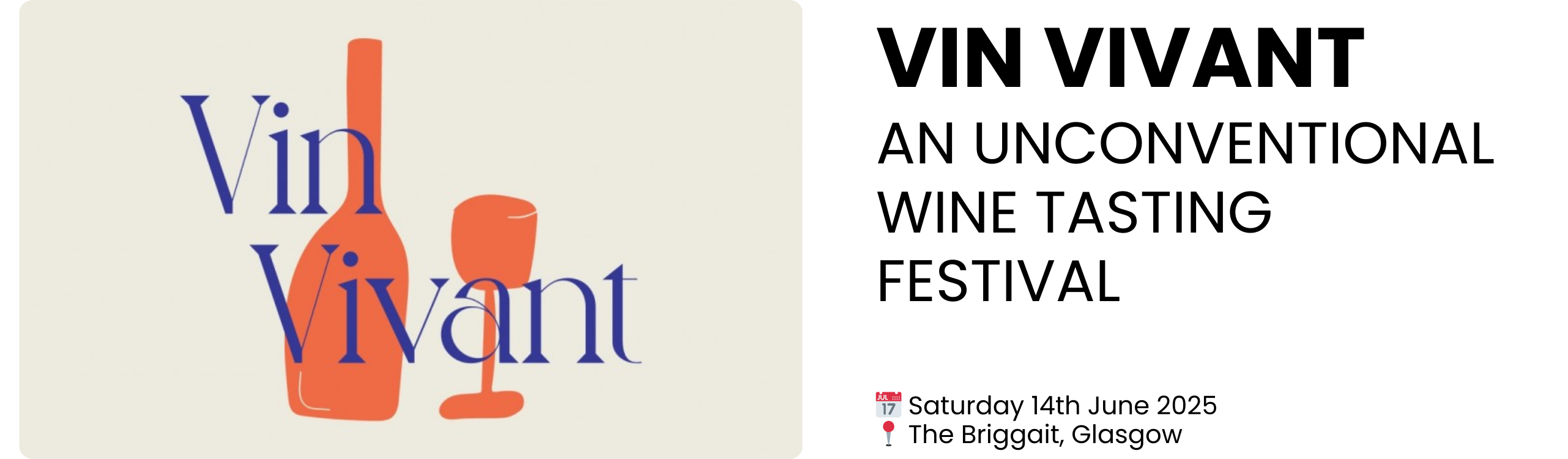 vin vivant An unconventional wine tasting festival  📅 Saturday 14th June 2025 📍 The Briggait, Glasgow