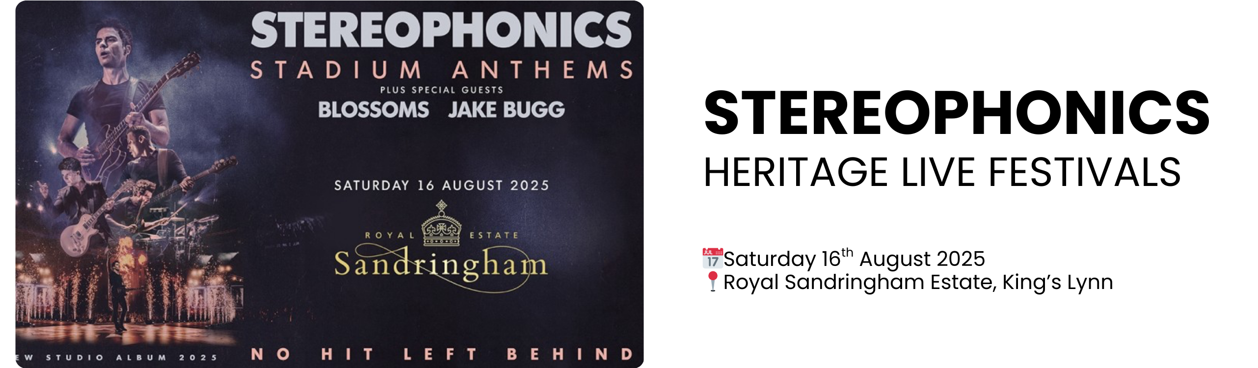 stereophonics heritage live festivals  📅Saturday 16th August 2025 📍Royal Sandringham Estate, King’s Lynn