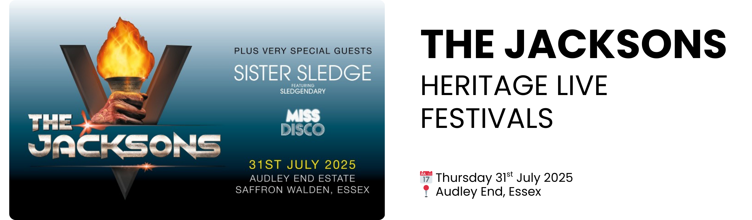 the JACKSONS HERITAGE LIVE FESTIVALS  📅 Thursday 31st July 2025 📍 Audley End, Essex