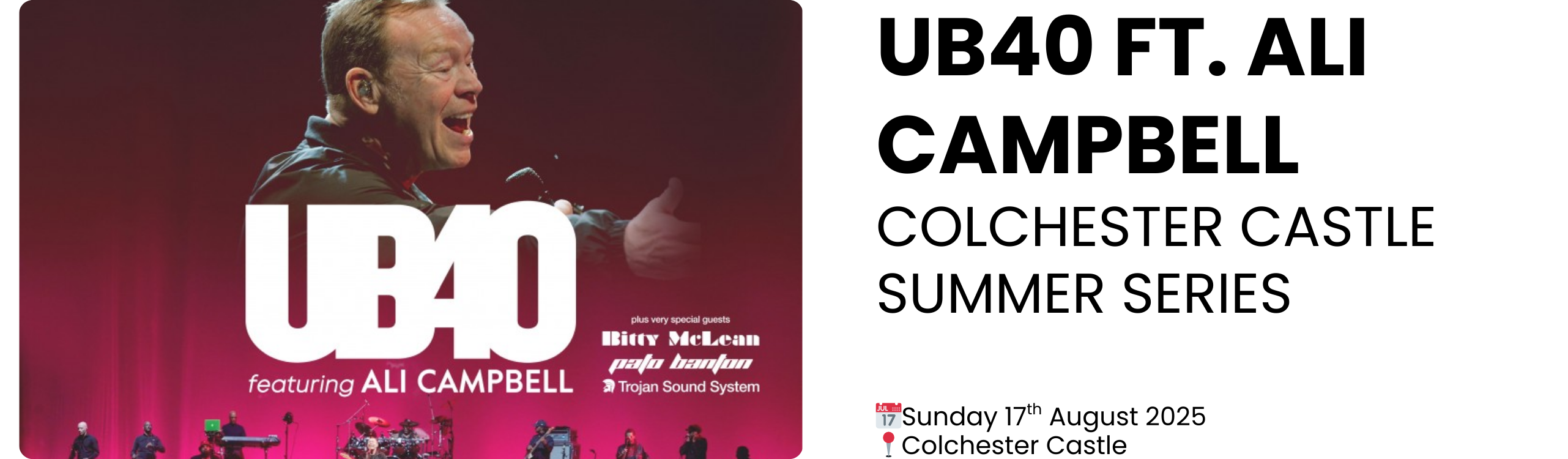 UB40 FT. ALI CAMPBELL COLCHESTER CASTLE SUMMER SERIES  📅Sunday 17th August 2025 📍Colchester Castle
