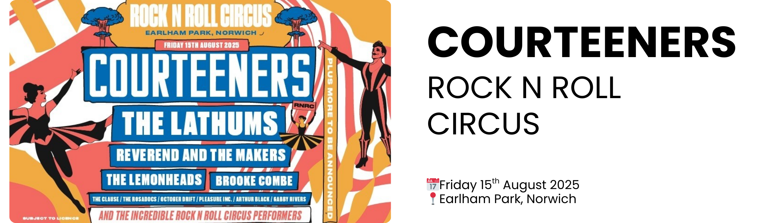 courteeners rock n roll circus  📅Friday 15th August 2025 📍Earlham Park, Norwich