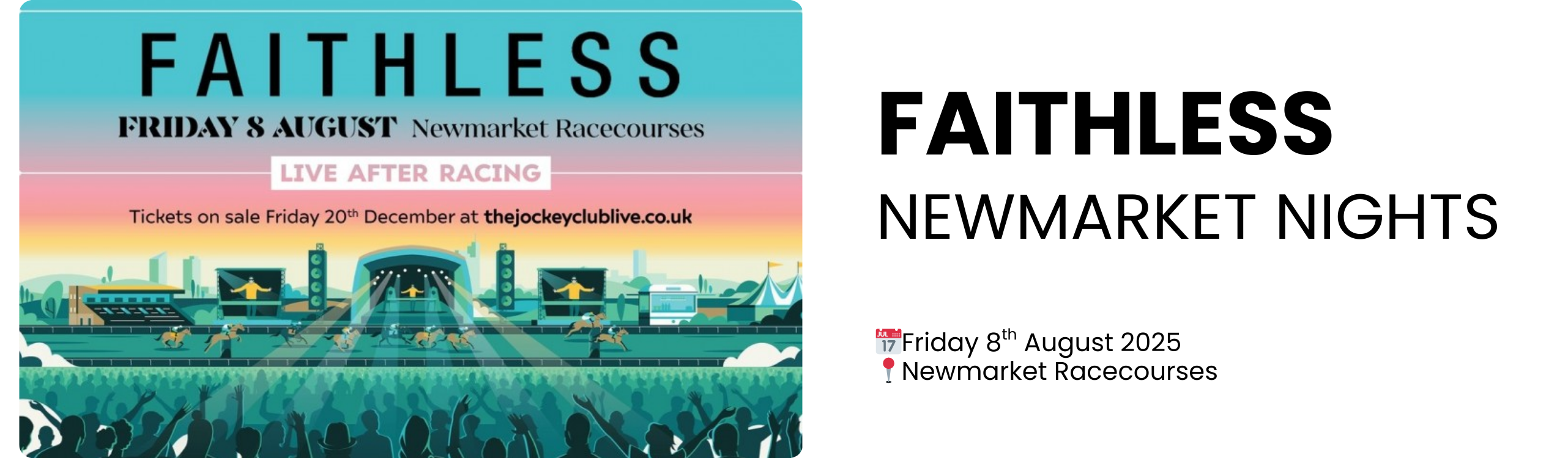 faithless newmarket nights  📅Friday 8th August 2025 📍Newmarket Racecourses