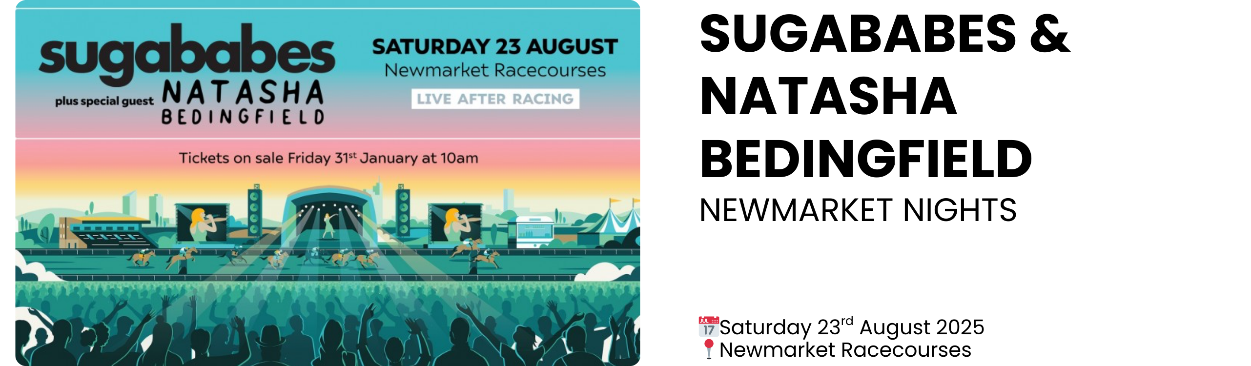sugababes & natasha bedingfield newmarket nights  📅Saturday 23rd August 2025 📍Newmarket Racecourses