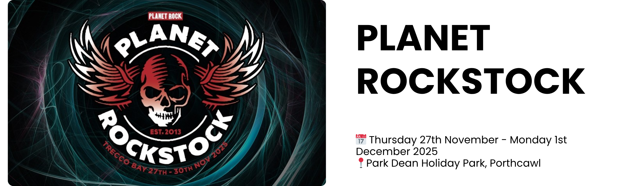 planet rockstock  📅 Thursday 27th November - Monday 1st December 2025 📍Park Dean Holiday Park, Porthcawl