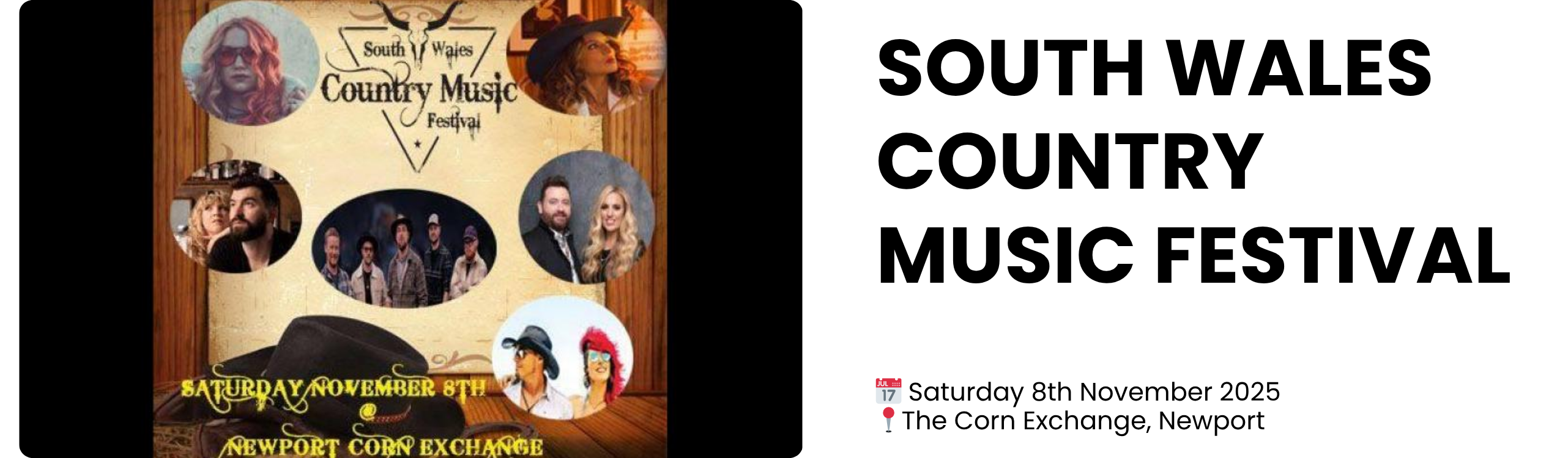 SOUTH WALES COUNTRY MUSIC FESTIVAL  📅 Saturday 8th November 2025 📍The Corn Exchange, Newport