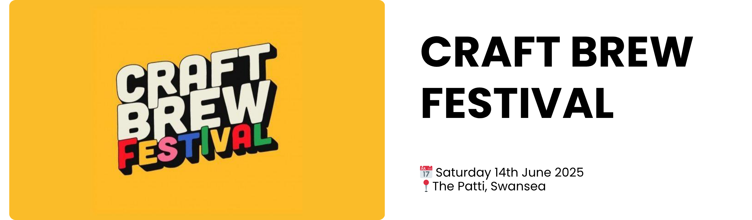 craft brew festival  📅 Saturday 14th June 2025 📍The Patti, Swansea