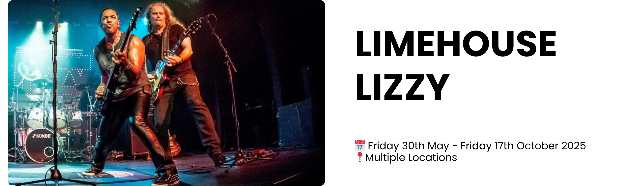 limehouse lizzy  📅 Friday 30th May - Friday 17th October 2025 📍Multiple Locations