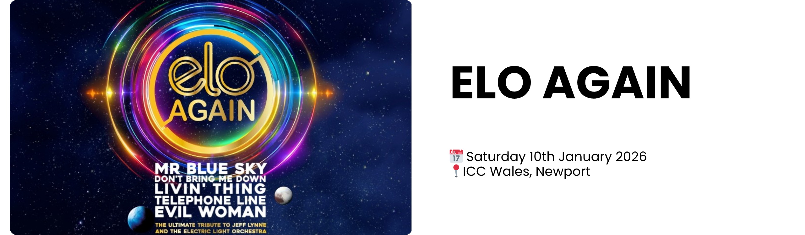 elo again  📅 Saturday 10th January 2026 📍ICC Wales, Newport