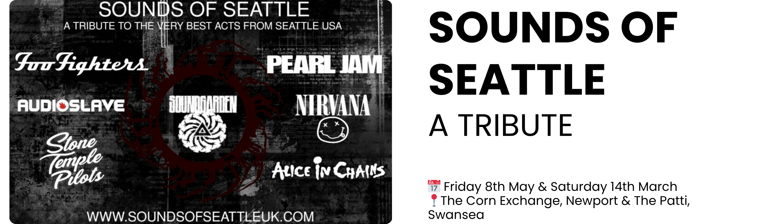 sounds of seattle a tribute  📅 Friday 8th May & Saturday 14th March 📍The Corn Exchange, Newport & The Patti, Swansea
