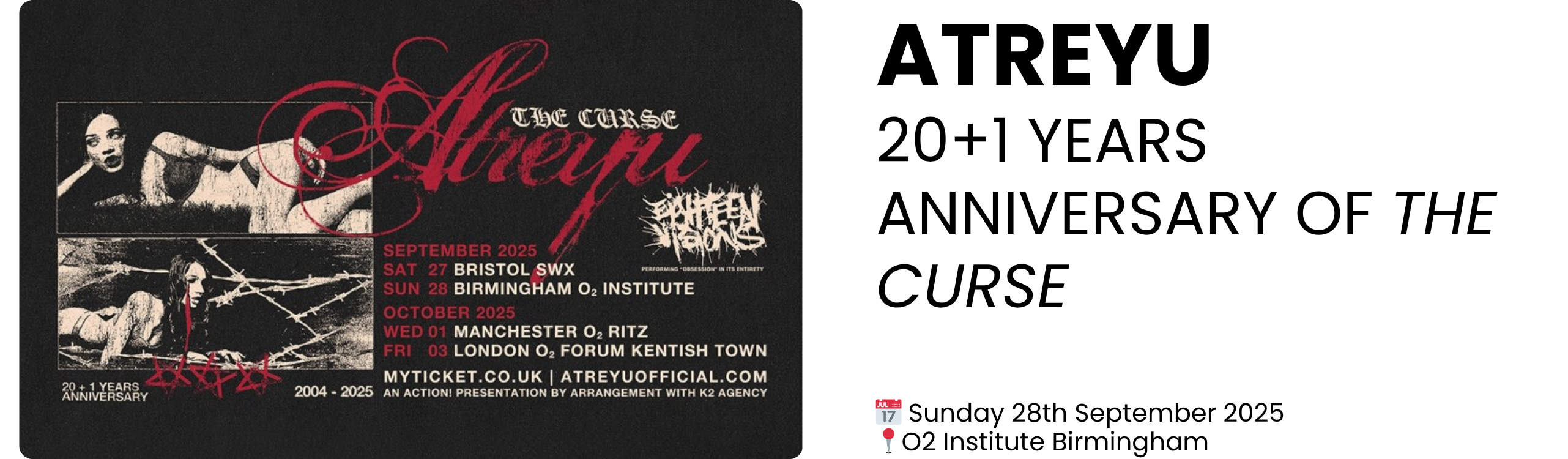 atreyu 20+1 years anniversary of the curse  📅 Sunday 28th September 2025 📍O2 Institute Birmingham