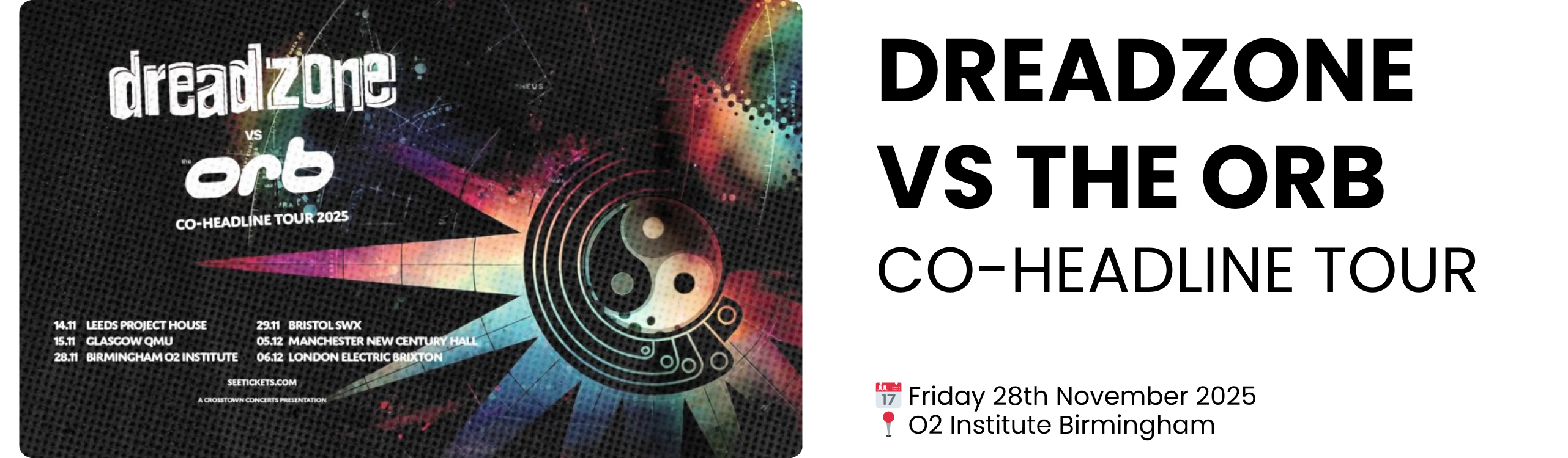 DREADZONE VS THE ORB CO-HEADLINE TOUR  📅 Friday 28th November 2025 📍 O2 Institute Birmingham