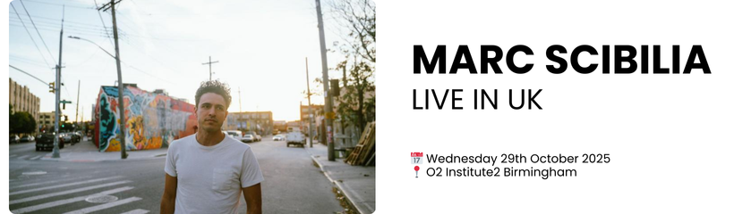 marc scibilia  live in uk  📅 Wednesday 29th October 2025 📍 O2 Institute2 Birmingham