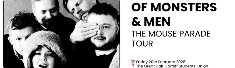 of monsters & Men  the mouse parade tour  📅 Friday 20th February 2026 📍 The Great Hall, Cardiff Students&rsquo; Union