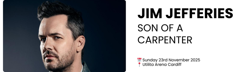 jim jefferies son of a carpenter  📅 Sunday 23rd November 2025 📍 Utilita Arena Cardiff
