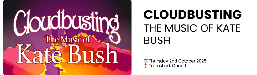 cloudbusting  the music of kate bush  📅 Thursday 2nd October 2025 📍 Tramshed, Cardiff 