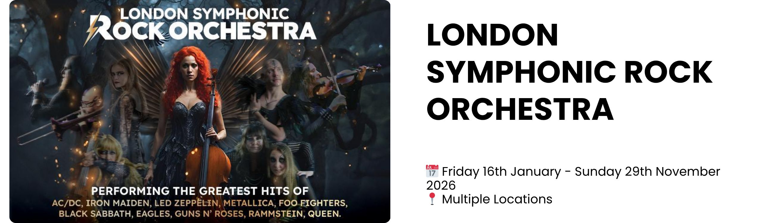 LONDON SYMPHONIC ROCK ORCHESTRA 📅 Friday 16th January - Sunday 29th November 2026📍 Multiple Locations