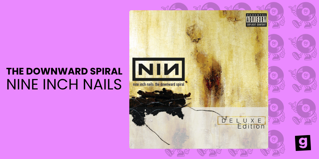 THE DOWNWARD SPIRAL - NINE INCH NAILS