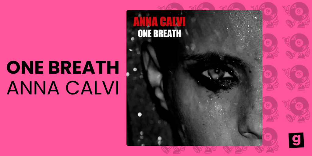 ONE BREATH - ANNA CALVI