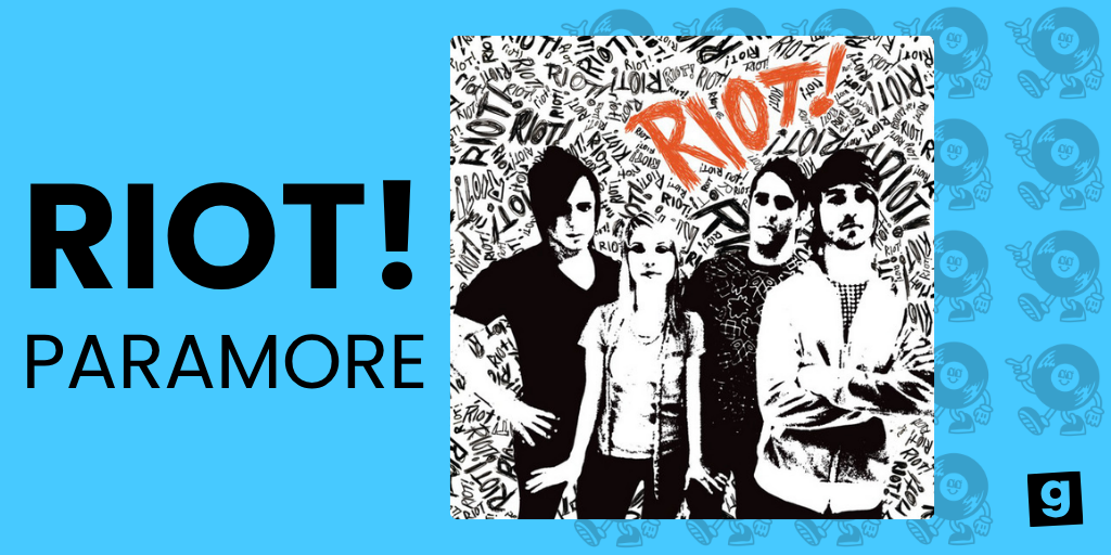 RIOT! - PARAMORE 