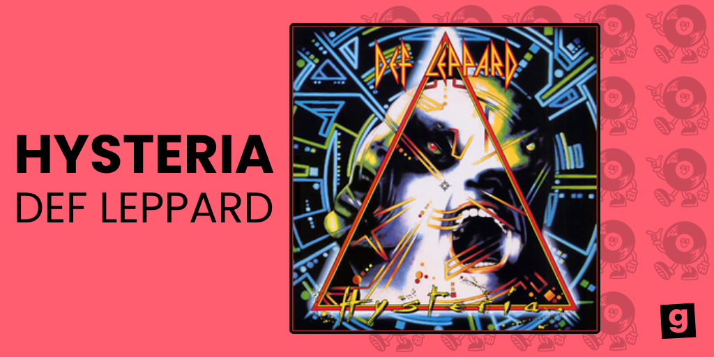 HYSTERIA  - DEF LEPPARD 