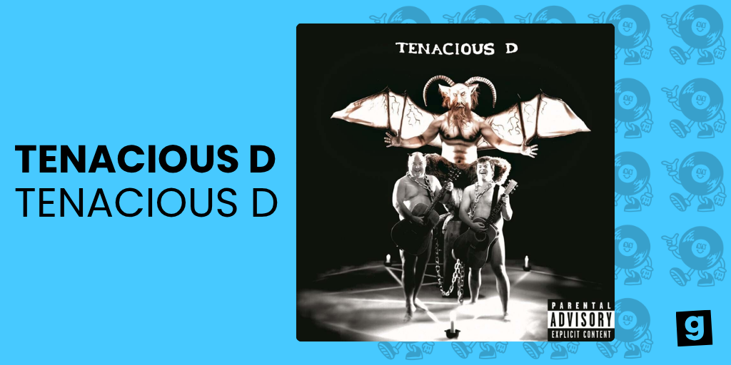 TENACIOUS D -TENACIOUS D 