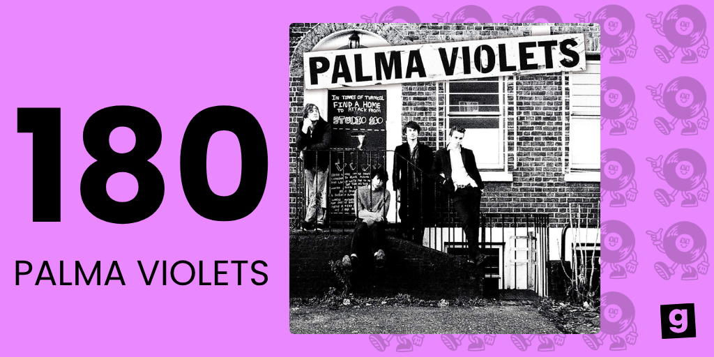 180 - PALMA VIOLETS 