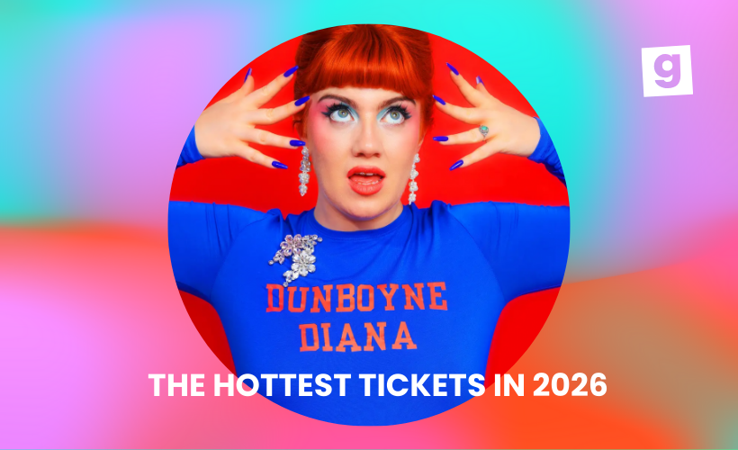 THE HOTTEST TICKETS IN 2026