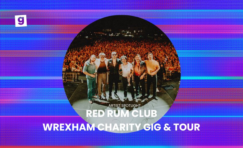 Red Rum Club: Wrexham Charity Show & UK Tour, Dates & Tickets