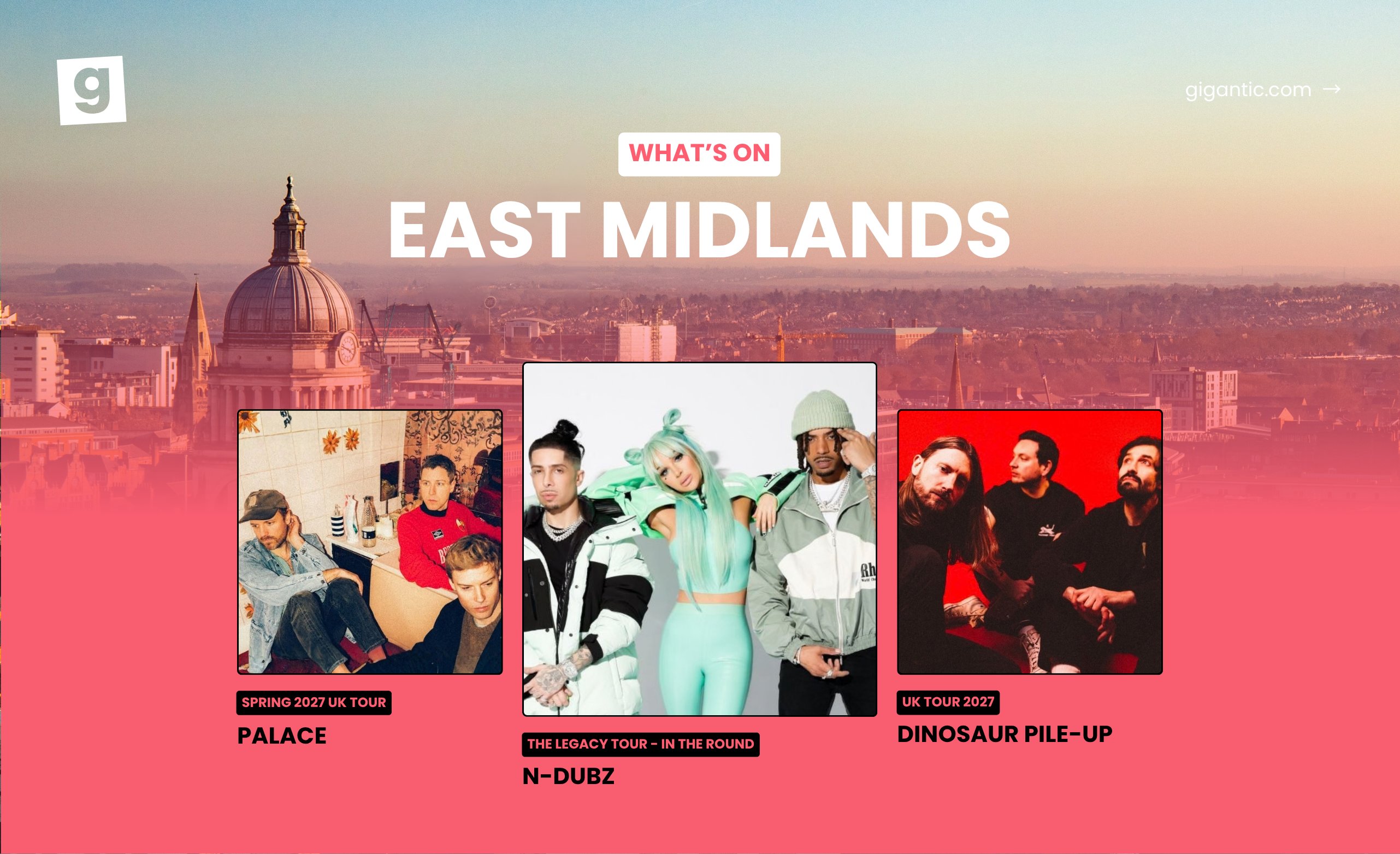 What&rsquo;s On in Nottingham and the East Midlands 2026 & 2027: Live Music, Concerts and Events