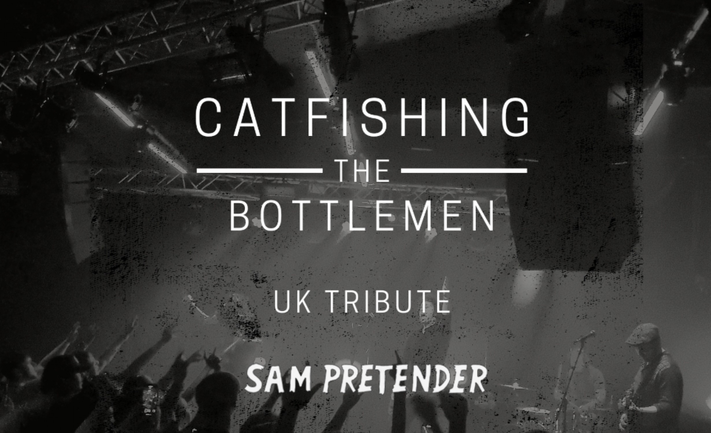 Catfishing the Bottlemen & Sam Pretender tickets