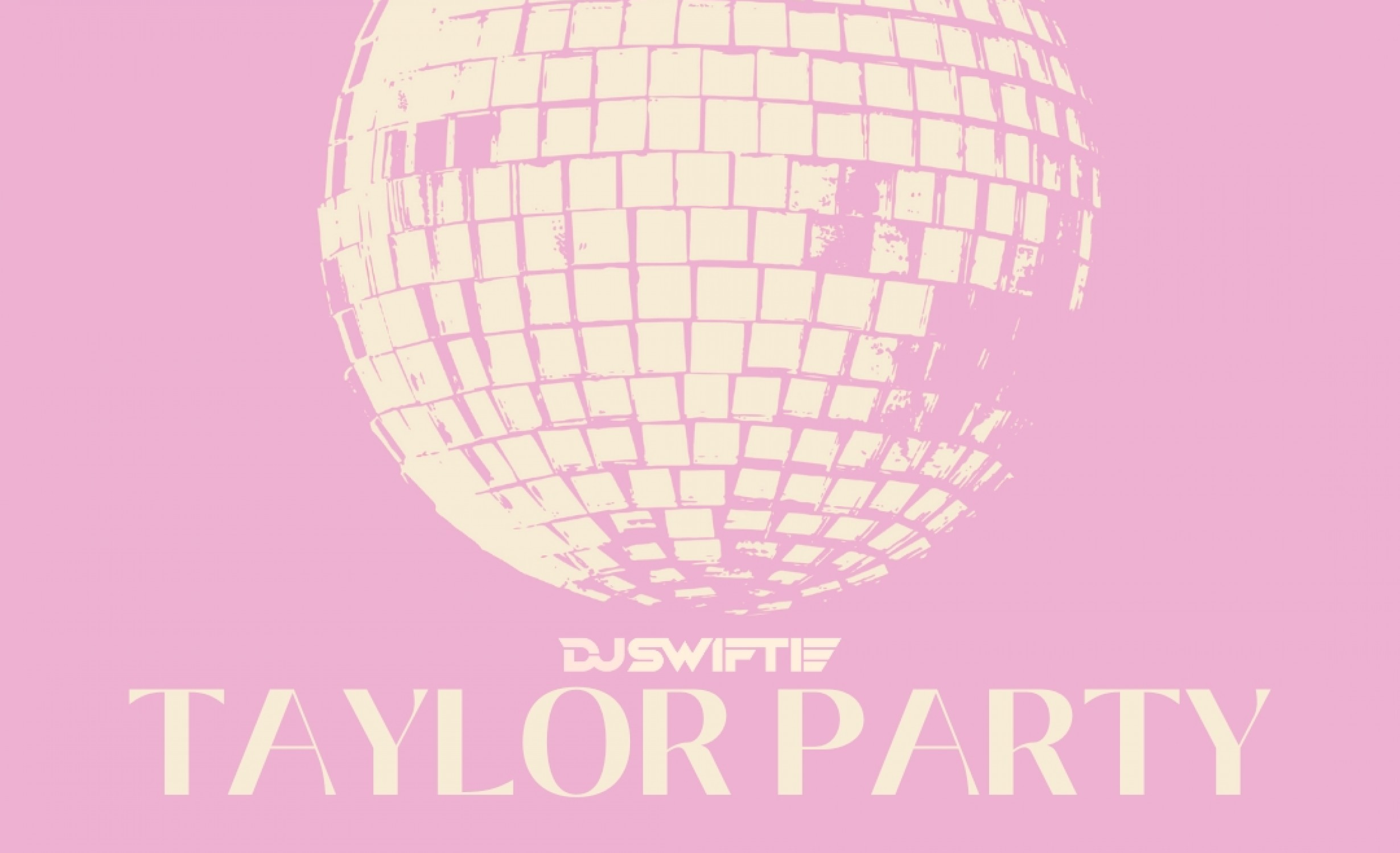 Taylor Party with DJ SWIFTIE tickets