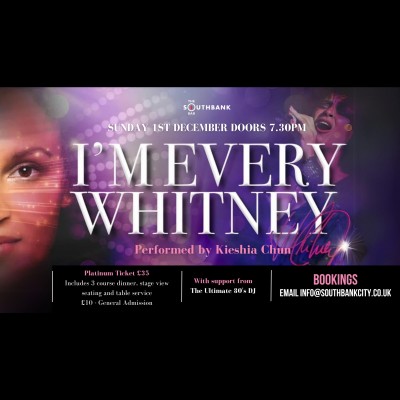 I'm Every Whitney tickets