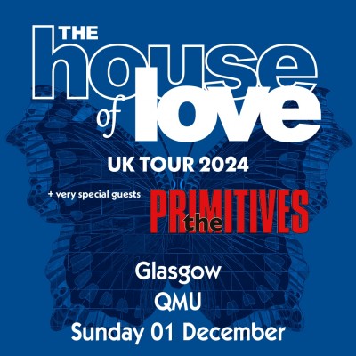 The House of Love + The Primitives tickets