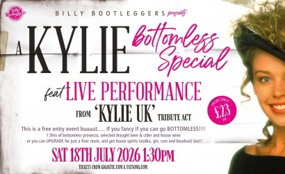 A Kylie Bottomless Special - LIVE  at Billy Bootleggers Nottingham, Nottingham