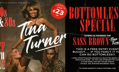 A Tina Turner Bottomless Special - LIVE  at Billy Bootleggers Nottingham, Nottingham