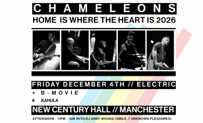 Chameleons - HOME IS WHERE THE HEART IS 2026  at New Century, Manchester