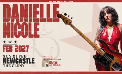 Danielle Nicole  at The Cluny, Newcastle Upon Tyne
