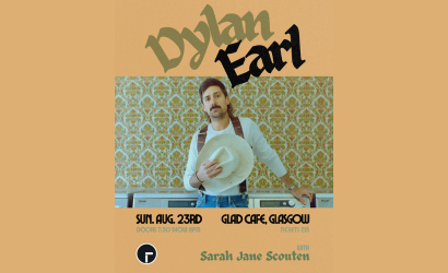 Dylan Earl   at The Glad Cafe, Glasgow