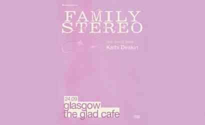 Family Stereo  at The Glad Cafe, Glasgow