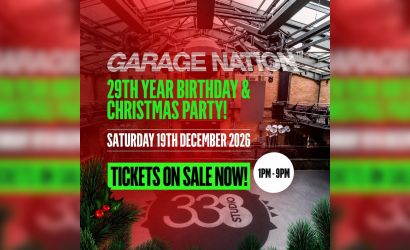 GARAGE NATION 29TH BIRTHDAY & CHRISTMAS PARTY  at Studio 338, London