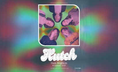 Hutch  at Dust, Brighton