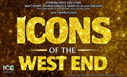 Icons of the West End  at ICC Wales, Newport