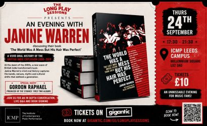Janine Warren: In Conversation & Book Signing for The World Was A Mess, But His Hair Was Perfect - The Last Indie Music Scene 2000-2010.  at ICMP, Leeds