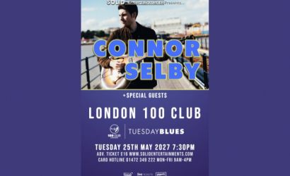 London 100 Club Tuesday Blues: CONNOR SELBY / GREENY & THE VOYAGERS  at 100 Club, London